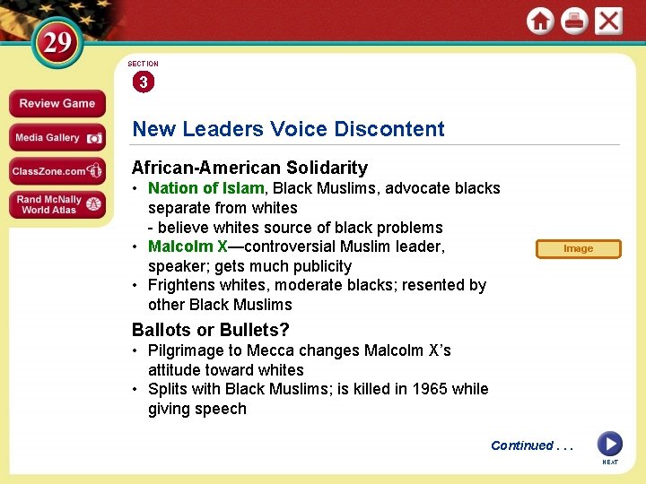 SECTION 3 New Leaders Voice Discontent African-American Solidarity • Nation of Islam, Black Muslims,