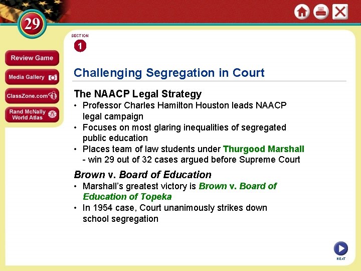 SECTION 1 Challenging Segregation in Court The NAACP Legal Strategy • Professor Charles Hamilton