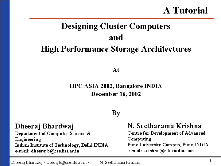 A Tutorial Designing Cluster Computers and High Performance