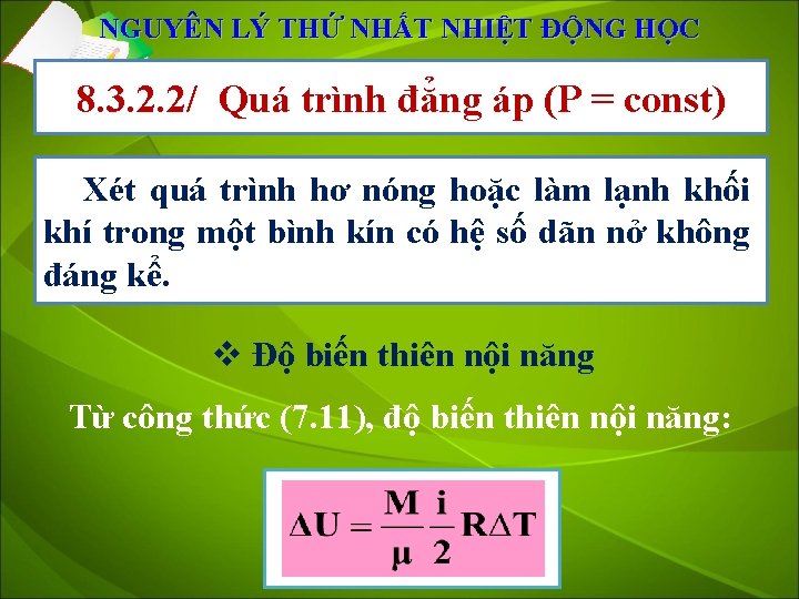 NGUYÊN LÝ THỨ NHẤT NHIỆT ĐỘNG HỌC 8. 3. 2. 2/ Quá trình đẳng