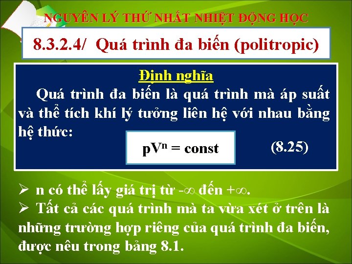 NGUYÊN LÝ THỨ NHẤT NHIỆT ĐỘNG HỌC 8. 3. 2. 4/ Quá trình đa