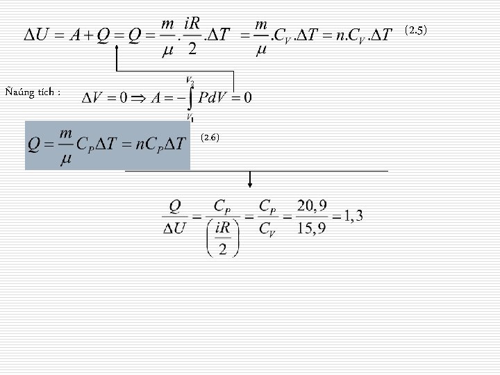 (2. 5) Ñaúng tích : (2. 6) 