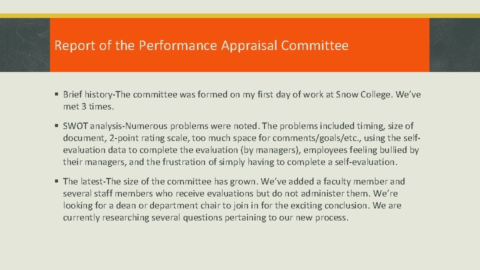 Report of the Performance Appraisal Committee § Brief history-The committee was formed on my