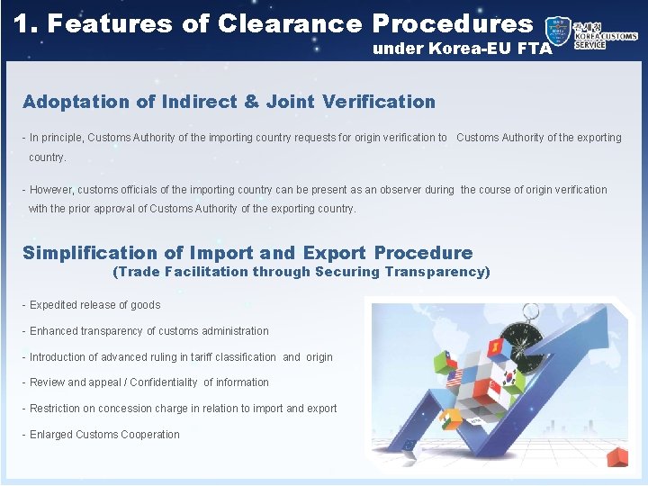 1. Features of Clearance Procedures under Korea-EU FTA Adoptation of Indirect & Joint Verification
