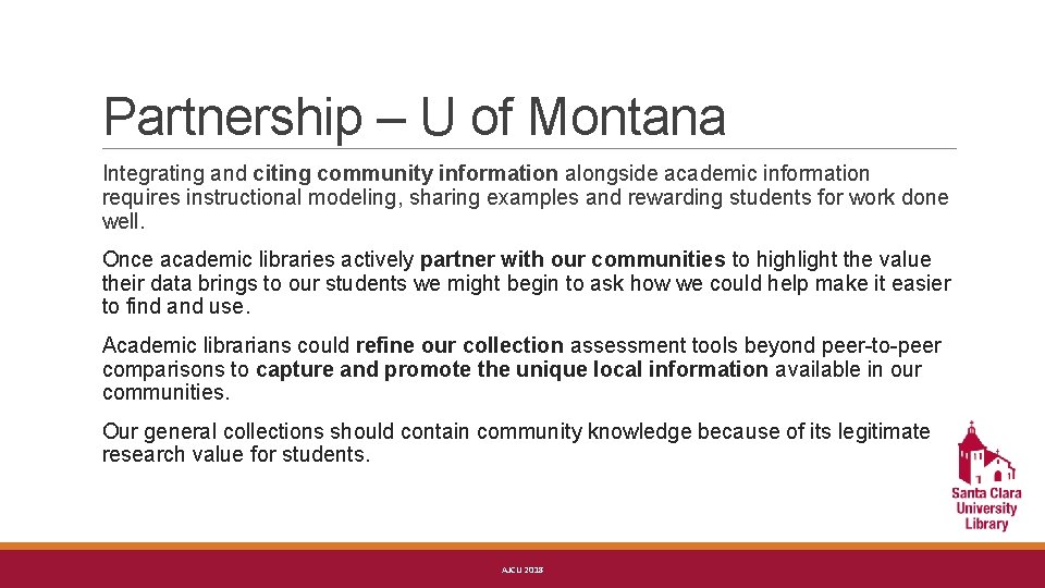 Partnership – U of Montana Integrating and citing community information alongside academic information requires