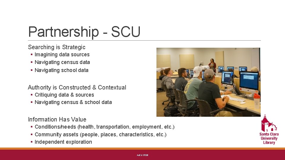 Partnership - SCU Searching is Strategic § Imagining data sources § Navigating census data