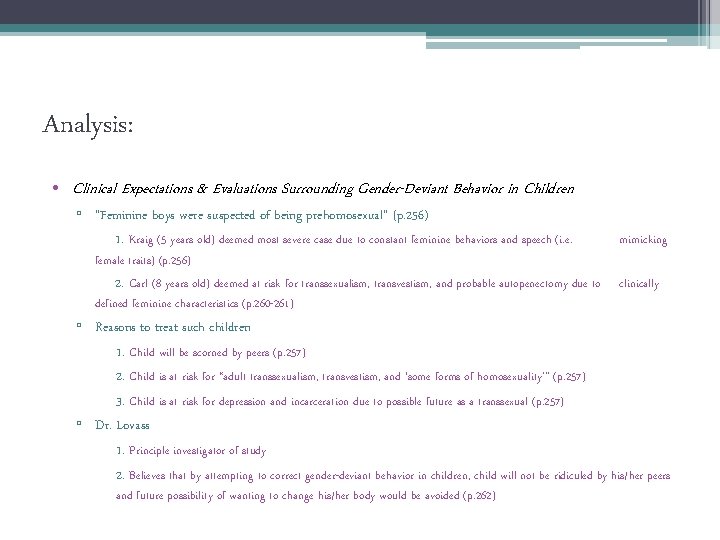 Analysis: • Clinical Expectations & Evaluations Surrounding Gender-Deviant Behavior in Children ▫ “Feminine boys