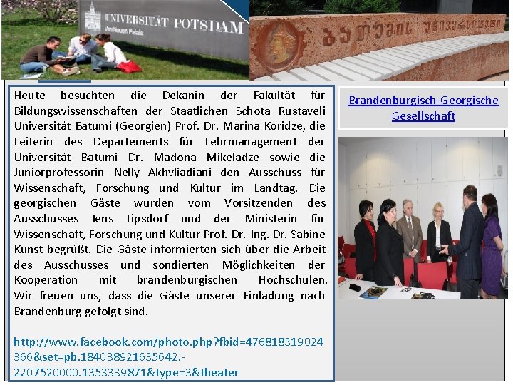 Heute besuchten die Dekanin der Fakultät für Bildungswissenschaften der Staatlichen Schota Rustaveli Universität Batumi