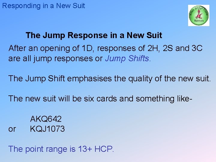 Responding in a New Suit The Jump Response in a New Suit After an