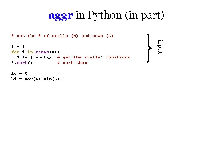 aggr in Python (in part) # get the # of stalls (N) and cows