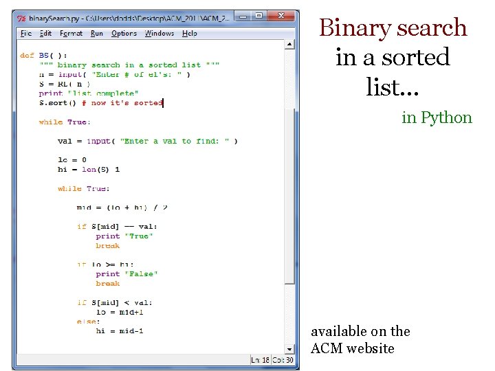 Binary search in a sorted list. . . in Python available on the ACM