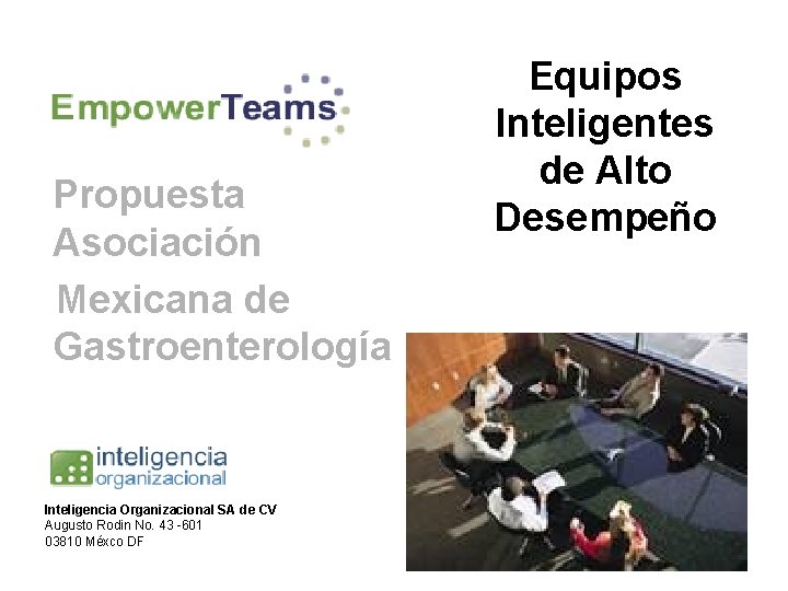 Propuesta Asociación Mexicana de Gastroenterología Inteligencia Organizacional SA de CV Augusto Rodin No. 43