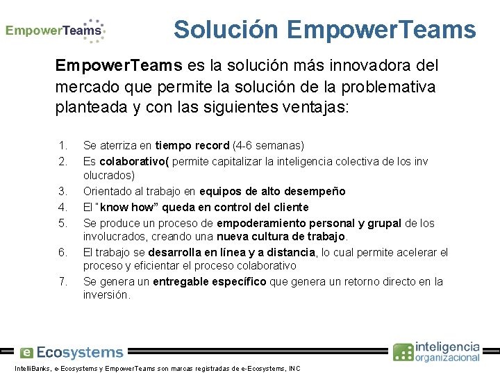 Solución Empower. Teams es la solución más innovadora del mercado que permite la solución