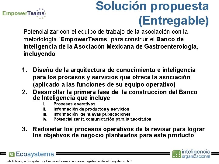 Solución propuesta (Entregable) Potencializar con el equipo de trabajo de la asociación con la