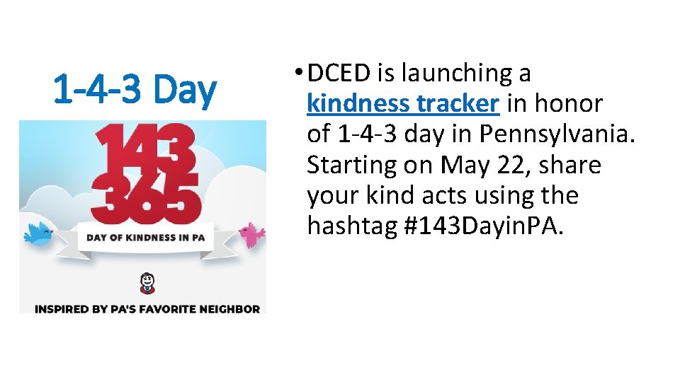 1 -4 -3 Day • DCED is launching a kindness tracker in honor of