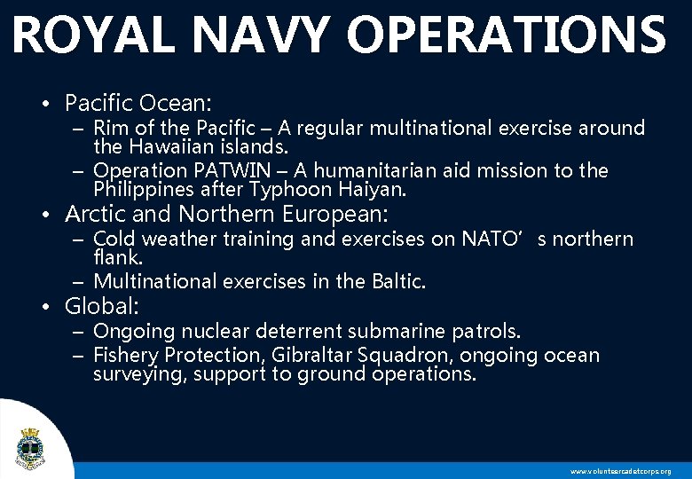 ROYAL NAVY OPERATIONS • Pacific Ocean: – Rim of the Pacific – A regular