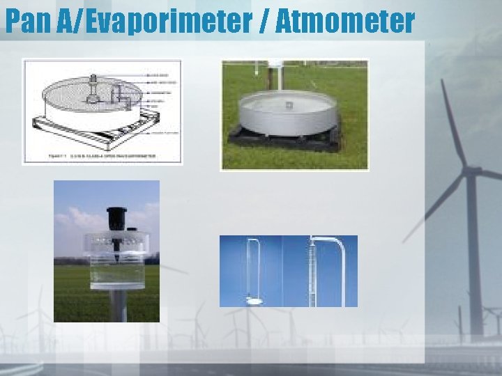 Pan A/Evaporimeter / Atmometer 