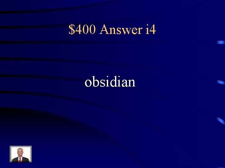 $400 Answer i 4 obsidian 