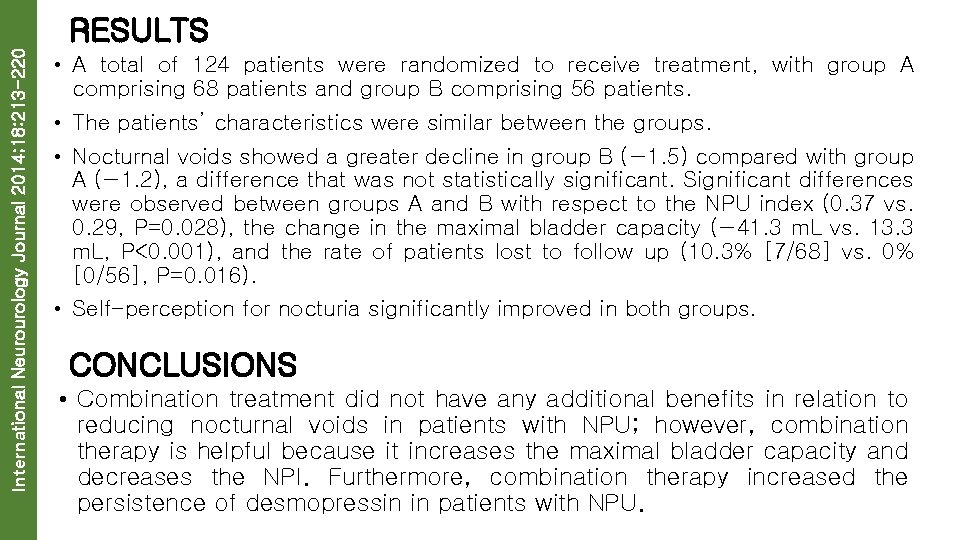 International Neurourology Journal 2014; 18: 213 -220 RESULTS • A total of 124 patients