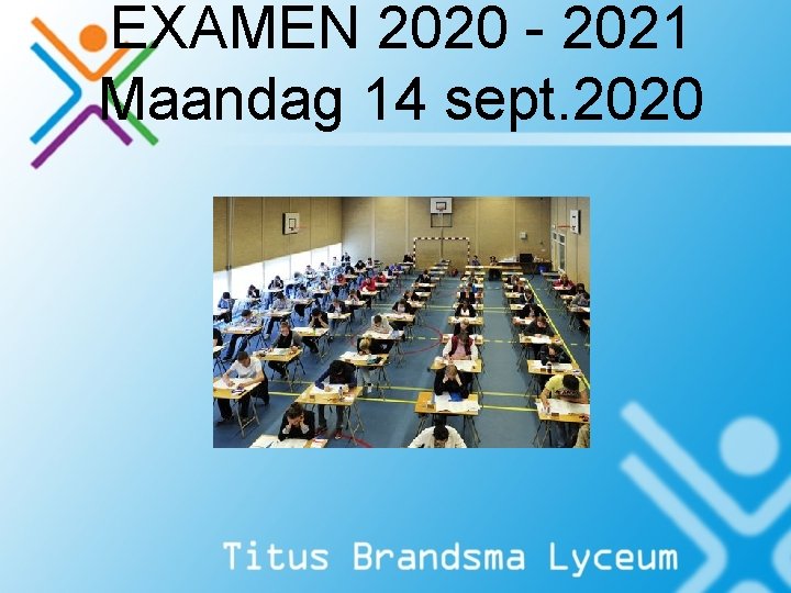 EXAMEN 2020 - 2021 Maandag 14 sept. 2020 