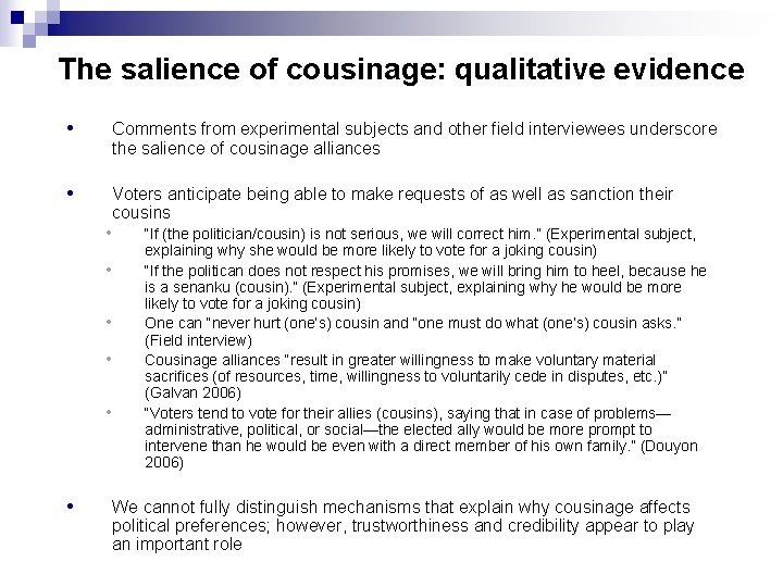 The salience of cousinage: qualitative evidence • Comments from experimental subjects and other field The salience of cousinage: qualitative evidence • Comments from experimental subjects and other field