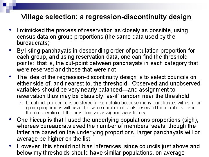 Village selection: a regression-discontinuity design • • • I mimicked the process of reservation Village selection: a regression-discontinuity design • • • I mimicked the process of reservation