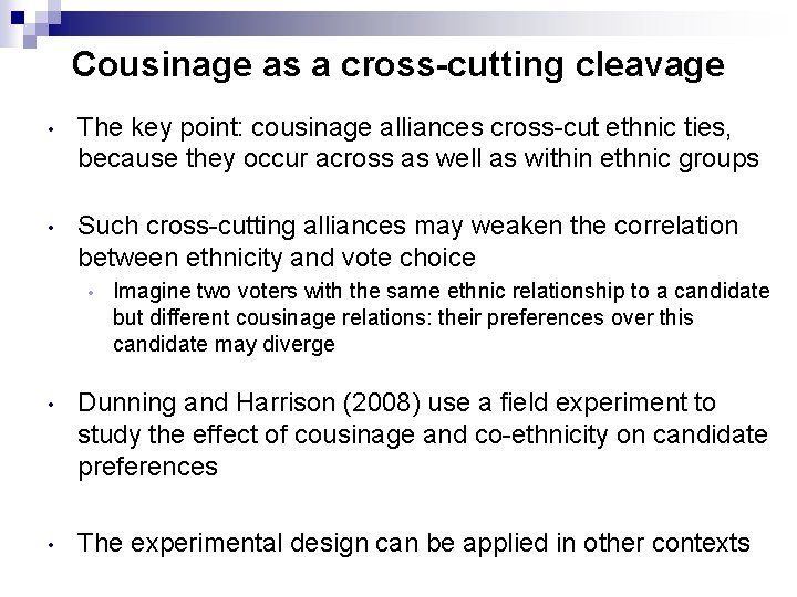 Cousinage as a cross-cutting cleavage • The key point: cousinage alliances cross-cut ethnic ties, Cousinage as a cross-cutting cleavage • The key point: cousinage alliances cross-cut ethnic ties,
