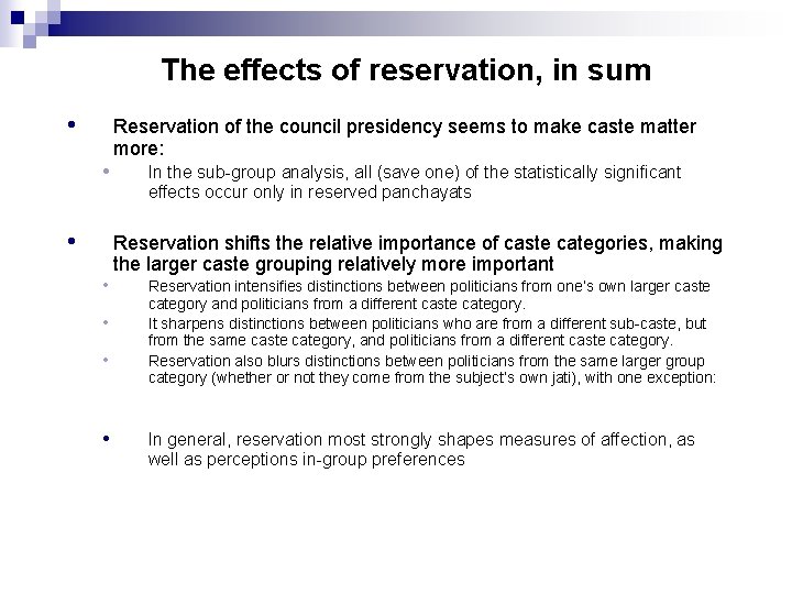 The effects of reservation, in sum • • Reservation of the council presidency seems The effects of reservation, in sum • • Reservation of the council presidency seems