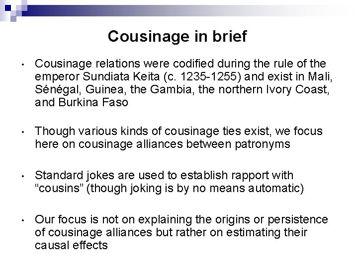 Cousinage in brief • Cousinage relations were codified during the rule of the emperor Cousinage in brief • Cousinage relations were codified during the rule of the emperor