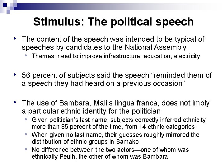 Stimulus: The political speech • The content of the speech was intended to be Stimulus: The political speech • The content of the speech was intended to be