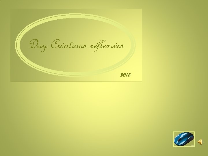 Day Créations réflexives 2013 