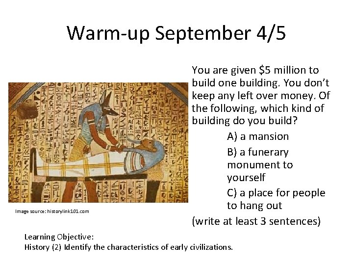 Warm-up September 4/5 Image source: historylink 101. com You are given $5 million to