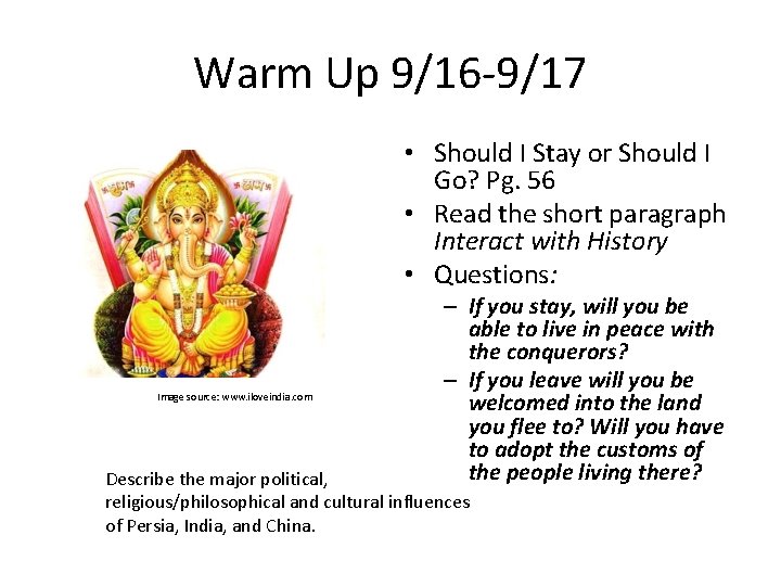 Warm Up 9/16 -9/17 • Should I Stay or Should I Go? Pg. 56