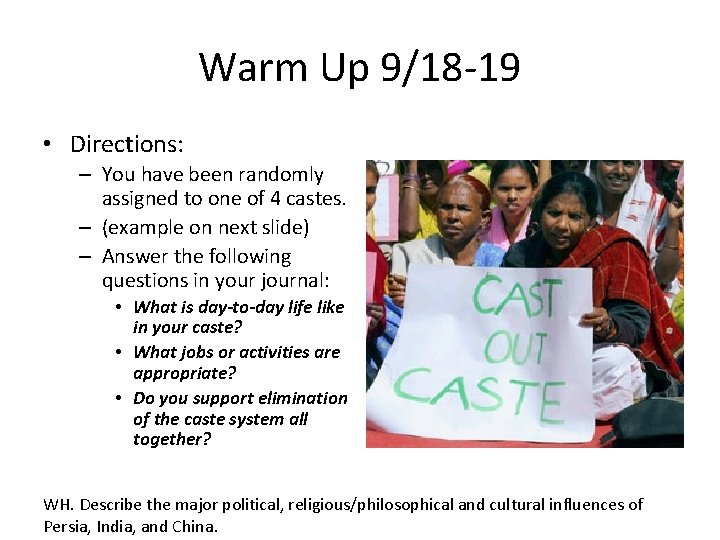 Warm Up 9/18 -19 • Directions: – You have been randomly assigned to one