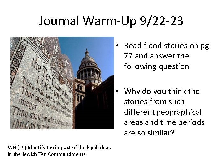 Journal Warm-Up 9/22 -23 • Read flood stories on pg 77 and answer the