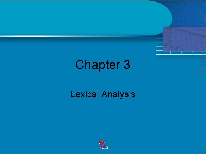 Chapter 3 Lexical Analysis 