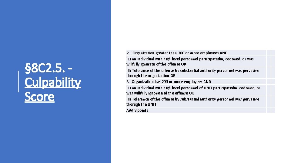 § 8 C 2. 5. Culpability Score 2. Organization greater than 200 or more