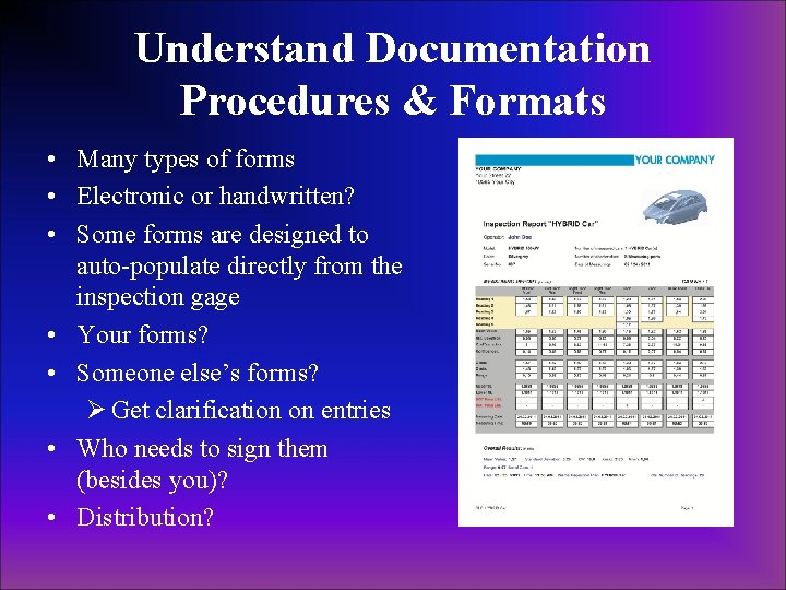 Understand Documentation Procedures & Formats • Many types of forms • Electronic or handwritten? Understand Documentation Procedures & Formats • Many types of forms • Electronic or handwritten?