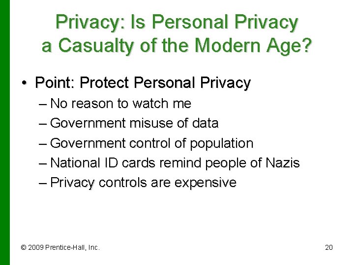 Privacy: Is Personal Privacy a Casualty of the Modern Age? • Point: Protect Personal