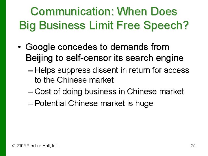 Communication: When Does Big Business Limit Free Speech? • Google concedes to demands from