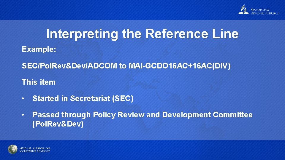 Interpreting the Reference Line Example: SEC/Pol. Rev&Dev/ADCOM to MAI-GCDO 16 AC+16 AC(DIV) This item