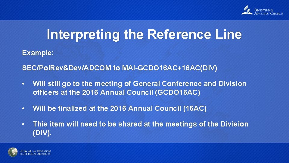 Interpreting the Reference Line Example: SEC/Pol. Rev&Dev/ADCOM to MAI-GCDO 16 AC+16 AC(DIV) • Will