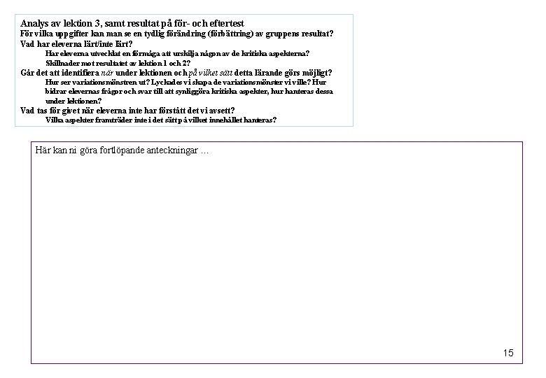 Analys av lektion 3, samt resultat på för- och eftertest För vilka uppgifter kan