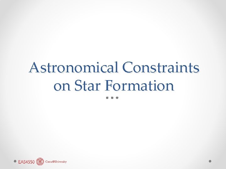 Astronomical Constraints on Star Formation 