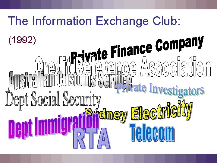 The Information Exchange Club: (1992) 