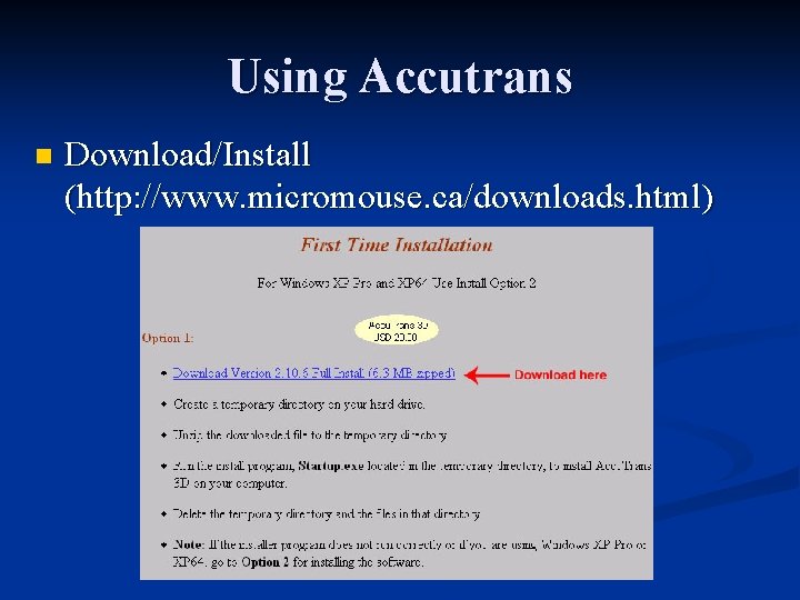 Using Accutrans n Download/Install (http: //www. micromouse. ca/downloads. html) 