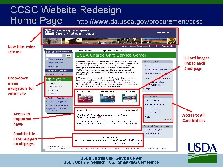 CCSC Website Redesign Home Page http: //www. da. usda. gov/procurement/ccsc New blue color scheme