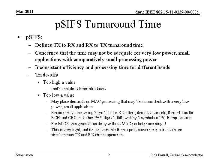 Mar 2011 doc. : IEEE 802. 15 -11 -0239 -00 -0006. p. SIFS Turnaround