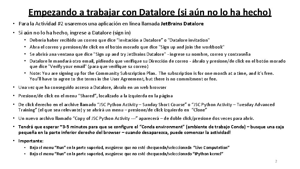 Empezando a trabajar con Datalore (si aún no lo ha hecho) • Para la