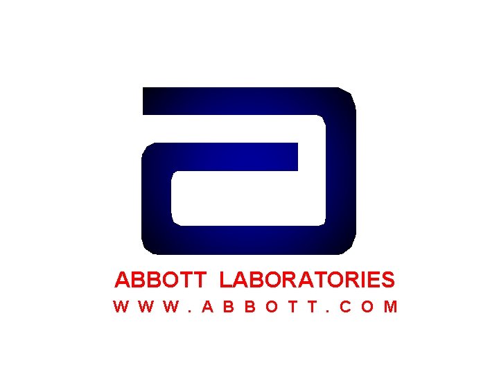 ABBOTT LABORATORIES W W W. A B B O T T. C O M